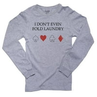Дори не сгъвайте покер картичка за пране Смешно мъжки сива тениска с дълъг ръкав